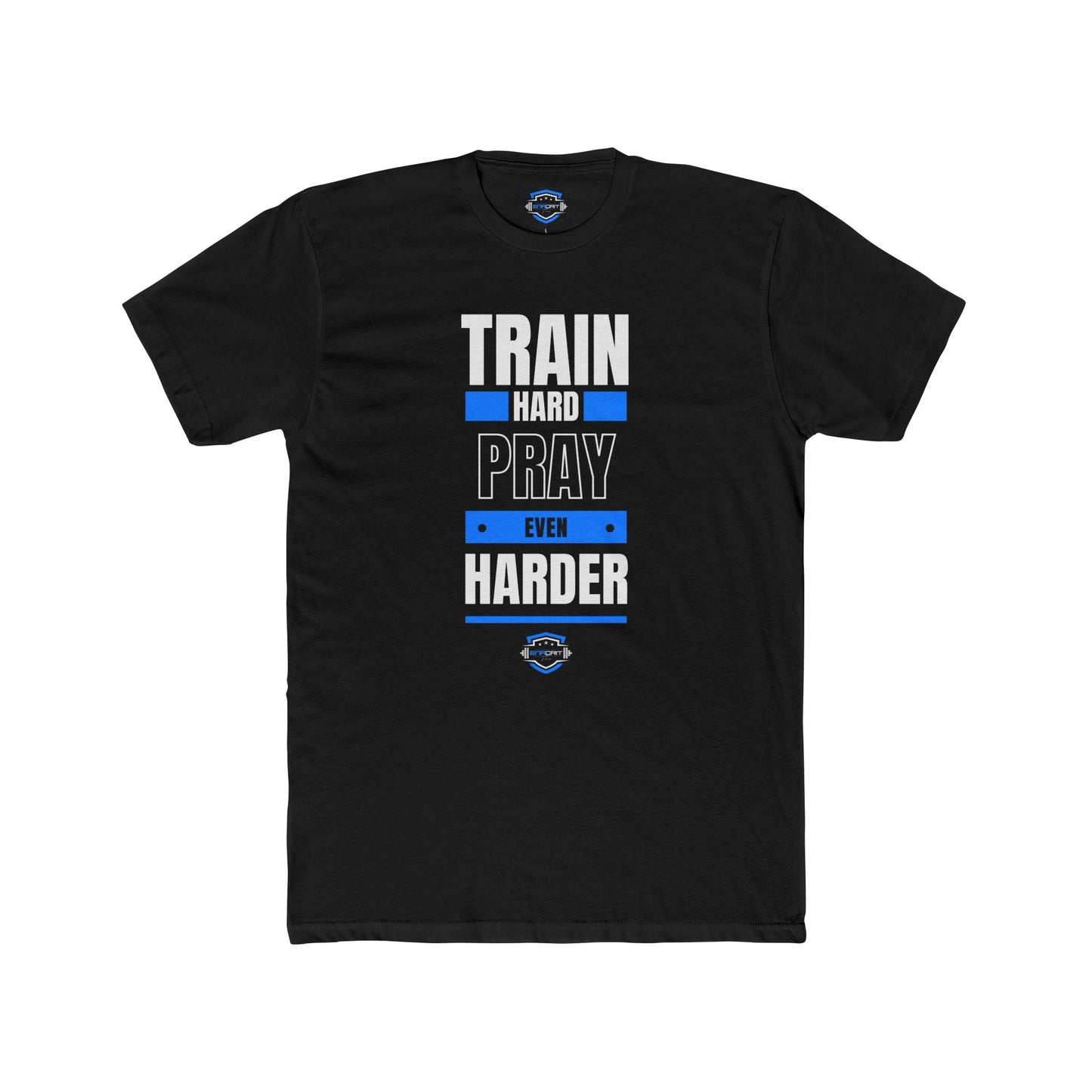 Train Hard Pray Harder Tee