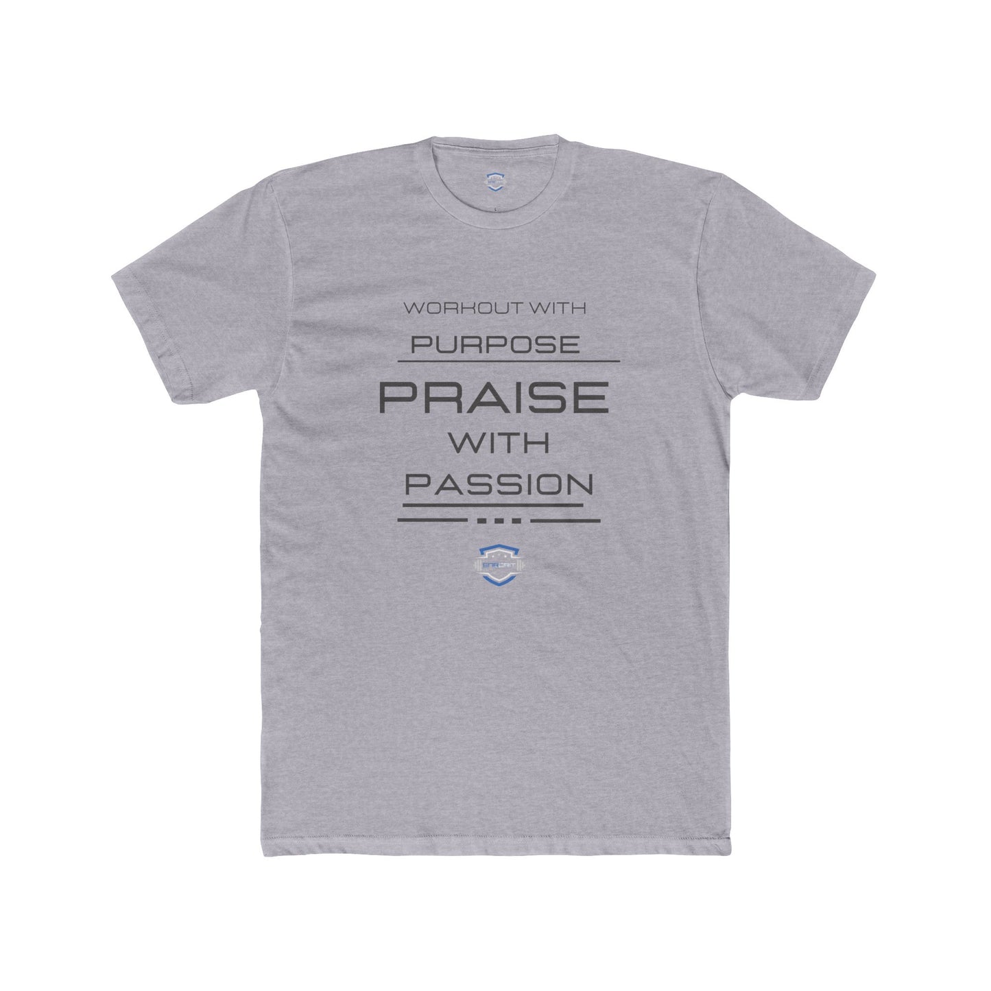 Workout with purpose and praise with passion Shirt